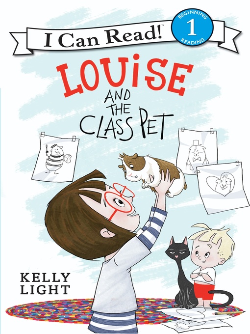Title details for Louise and the Class Pet by Kelly Light - Available